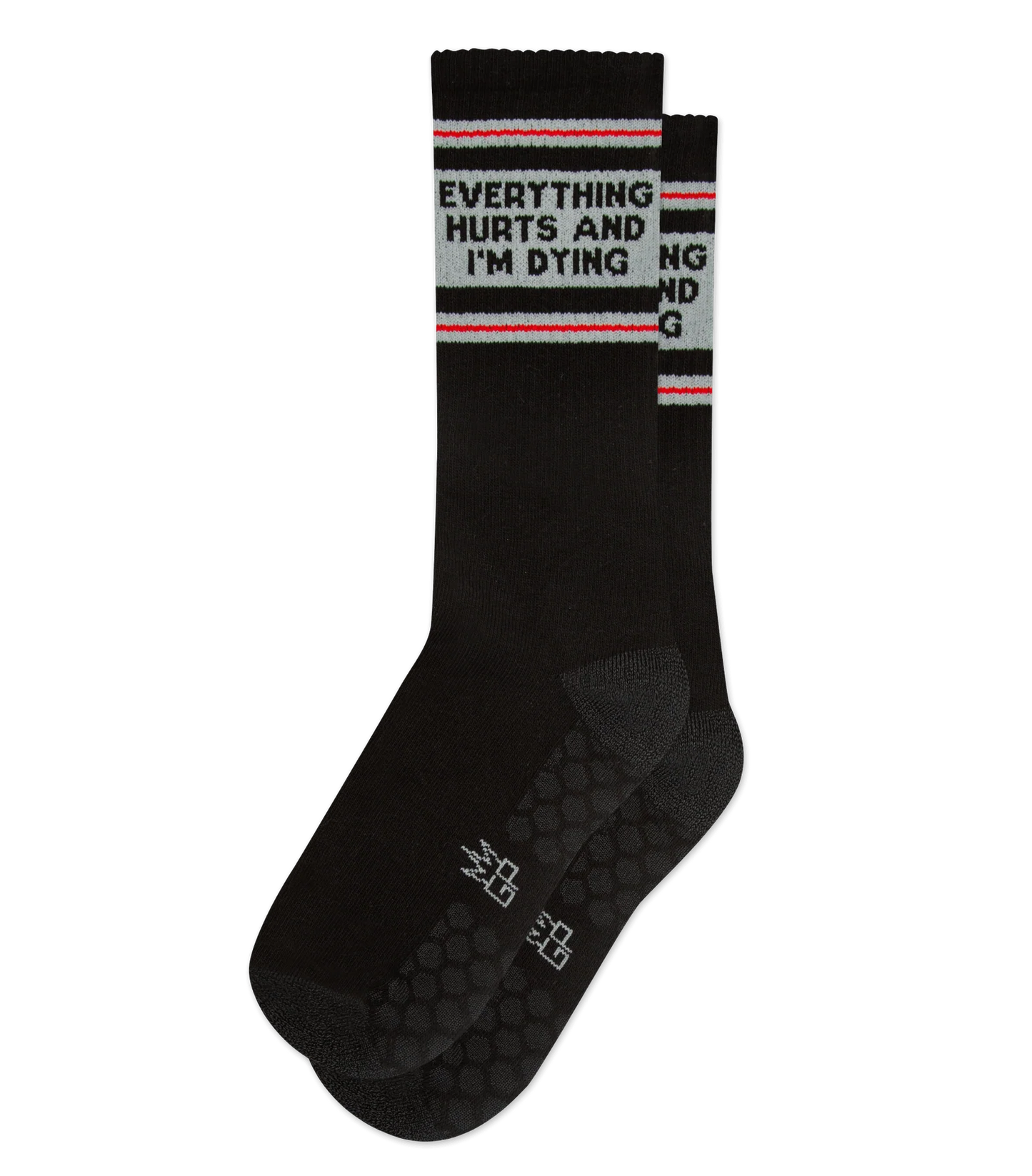 EVERYTHING HURTS AND I'M DYING, Grip Socks